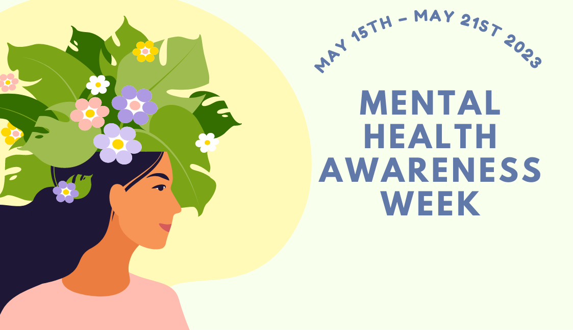 Mental Health Awareness Week.